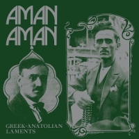 Aman Aman  Greek-anatolian Laments