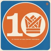Bcr10 - Ten Years Of Big Crown Reco