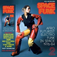 Space Funk 2: Afro Futurist Electro Funk In Space 1976-