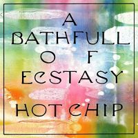 A Bath Full Of Exstasy -indie Only-