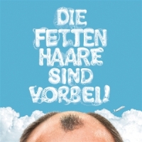 Die Fetten Haare Sind Vorbei! (whit