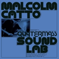 Malcolm Catto Presents: Quatermass Sound Lab