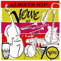 Always Hip  Verve At 70
