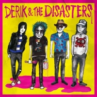 Derik & The Disasters