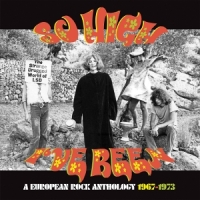 So High I've Been: A European Rock Anthology 1967-1973