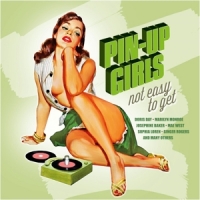 Pin-up Girls, Not Easy To Get