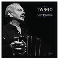 Tango: The Best Of Astor Piazzolla