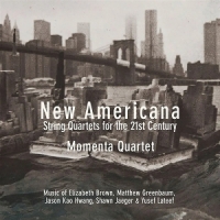 New Americana; String Quartets For