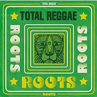 Total Reggae Roots