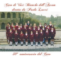 Coro Di Voci Bianche Dell'arcum Diretto Da Paolo Lucci