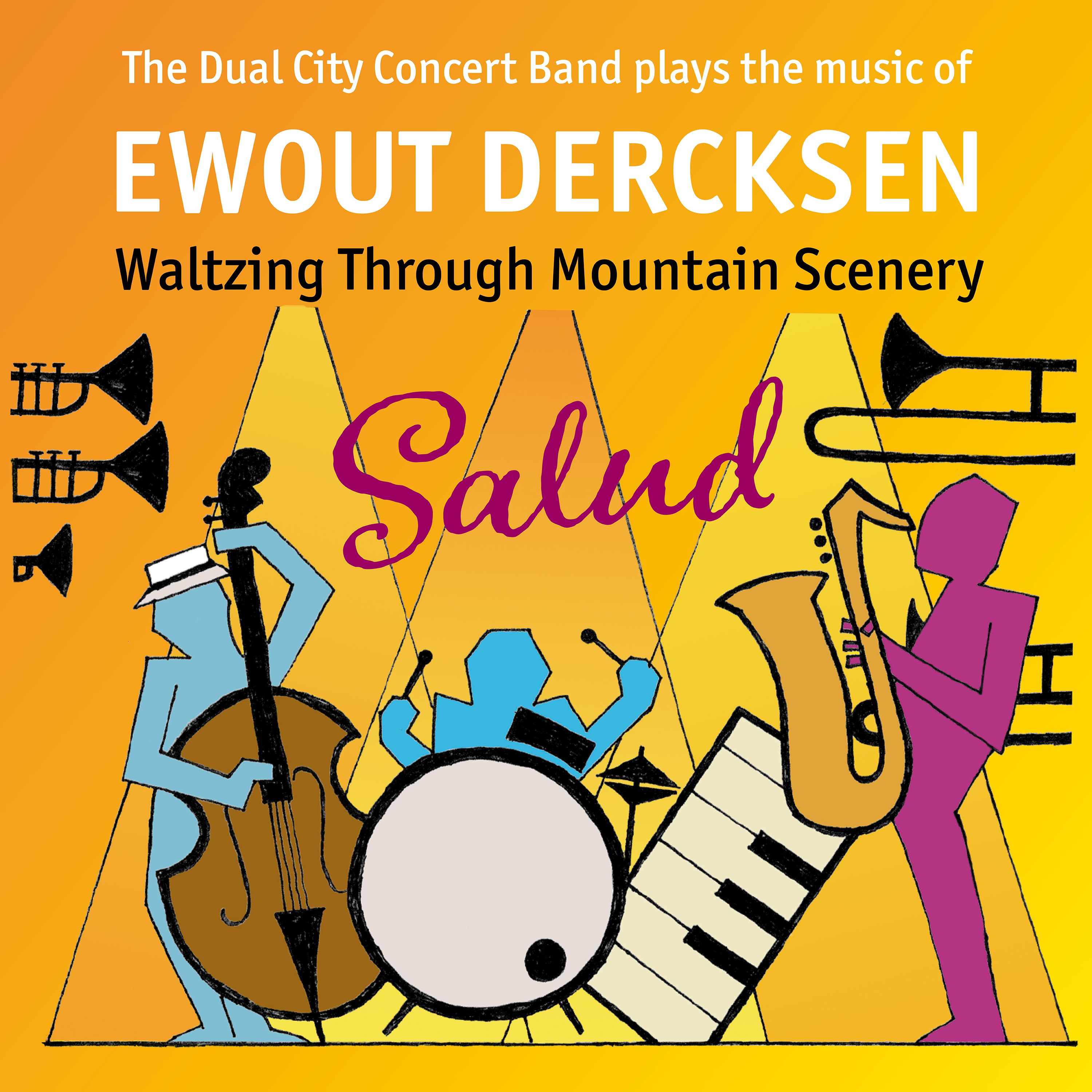 Salud - Dual City Concert Band Plays The Music Of