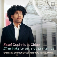 Ravel: Daphnis Et Chloe & Stravinsky: Le Sacre Du Printemps