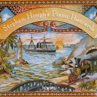 Stephen Hough S Piano Postcards