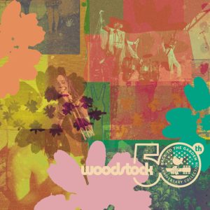 Woodstock 50: Back To The Garden