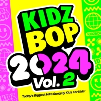 Kidz Bop 2024 Vol. 2