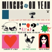 Mingus - Oh Yeah -ltd-