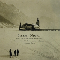 Silent Night - Early Christmas Music And Carols