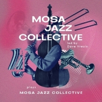 Mosa Jazz Collective Plays Mosa Jaz