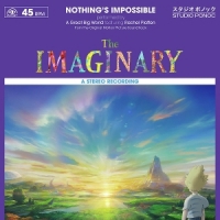 Nothing's Impossible (from "the Imaginary")