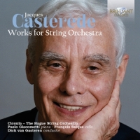Jacques Casterede: Works For String Orchestra