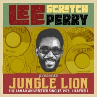 Lee Scratch Perry Presents Jungle Lion: The Upsetter Si