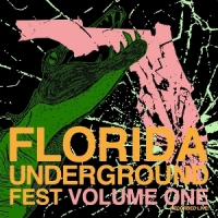 Florida Underground Fest Vol.1