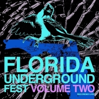 Florida Underground Fest Vol.2