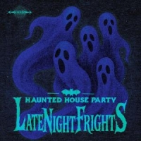 Late Night Frights
