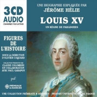 Louis Xv- Un Regine De Paradoxes