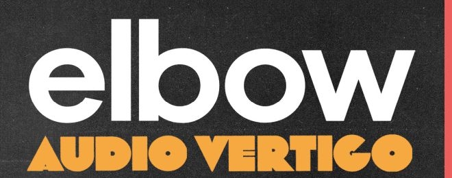 Elbow--Audio_Vertigo