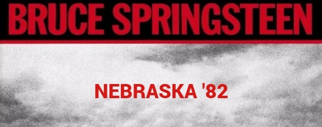 Springsteen Bruce Nebraska 82 Expanded Edition