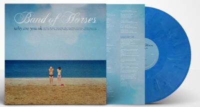 band-of-horses-why-are-you-OKE-blue